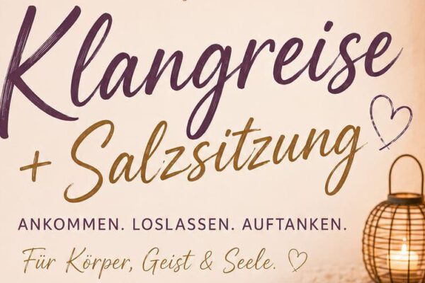 Klangreise und Salzsitzung – eine besondere Auszeit